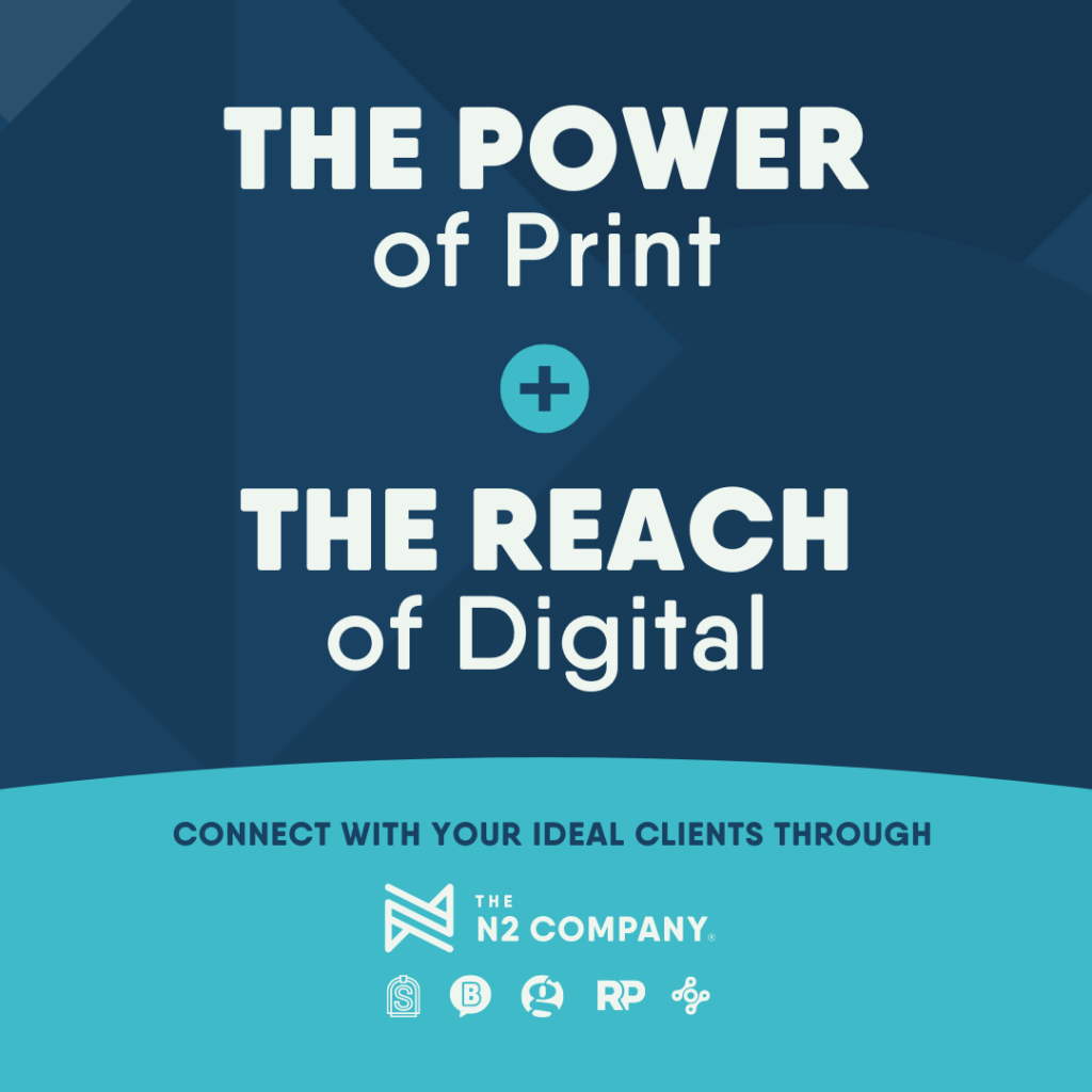 the power of print + the reach of digital
